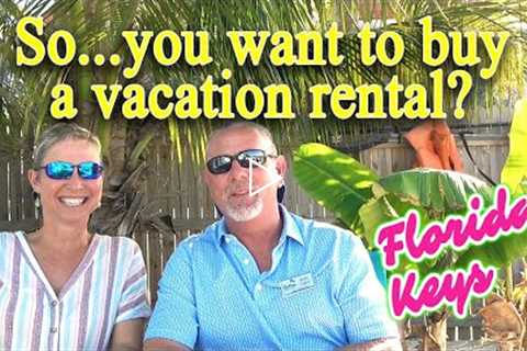 Buying a Vacation Rental, Florida Keys