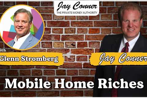 Glenn Stromberg - Mobile Home Riches