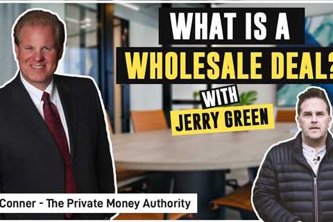 What is A Wholesale Deal? | Jerry Green