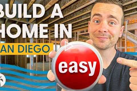 How to Buy Land and Build a Home in San Diego, CA