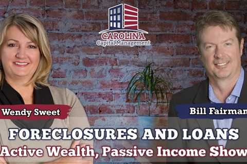 104 Foreclosures and Loans - Active Wealth