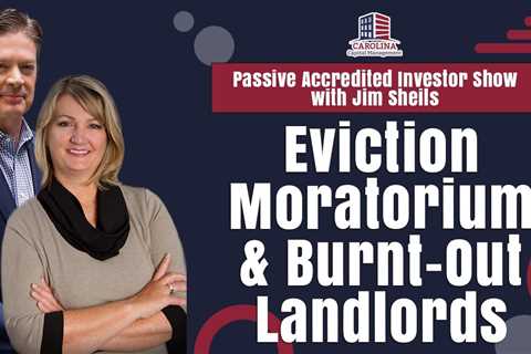 Eviction Moratorium & Burnt-Out Landlords | Hard Money Lenders