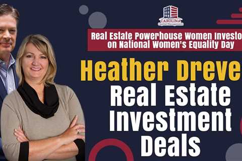 Heather Dreves’ Real Estate Investment Deals | Passive Accredited Investor Show