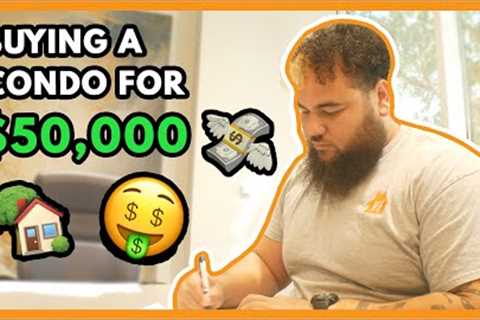 Buying A Condo For $50,000 || Day in the Life of a Real Estate Investor || Real Estate Investing