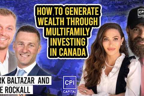 How to Generate Wealth Through Multifamily Investing in Canada - Mark Baltazar and Mike Rockall