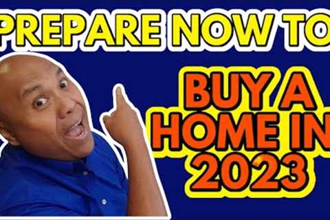 How to BUY a Home in 2023