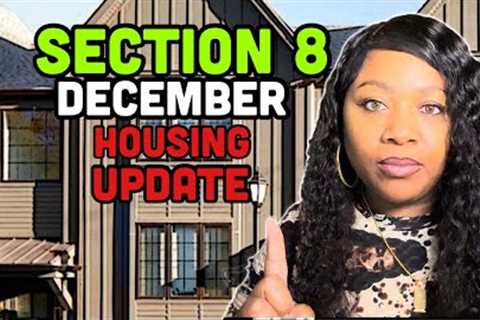 New Section 8 Housing Updates | December|