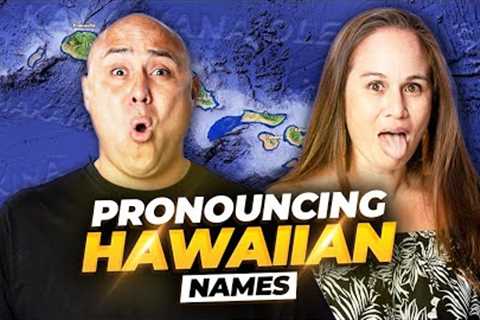 Pronouncing Hawaiian Names