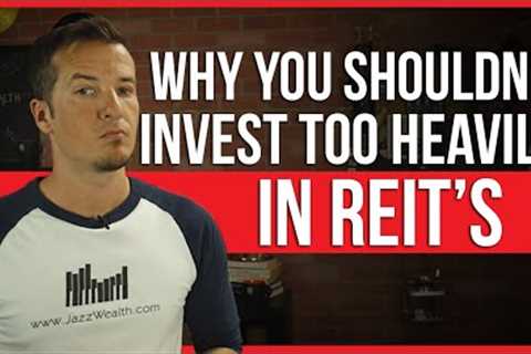 ⚠ Why you shouldn''t invest too heavily in REIT''s | FinTips 🤑