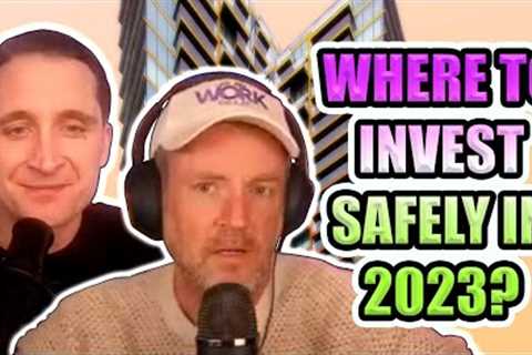 Where to Invest Safely in 2023? Stocks, Bonds, Commodities, REITS or Crypto