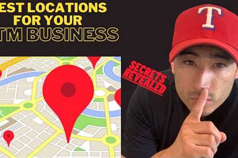 How to find the Best Locations to place your ATM''s | Step By Step | Secrets Revealed