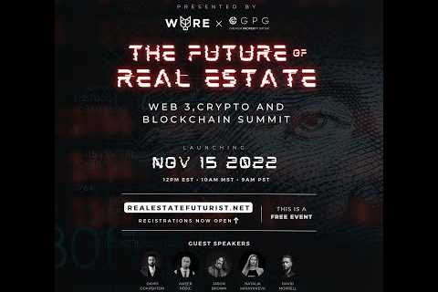 The Future of Real Estate | Web3, Blockchain and NFT Summit