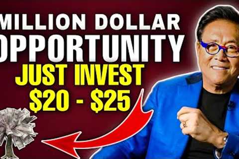 How To Get Rich In 2023: Investing Just $20 to $25 - Robert Kiyosaki