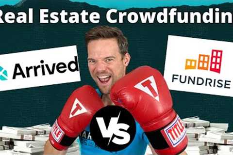 Arrived Homes vs. Fundrise: Which Real Estate Crowdfunding is Better?