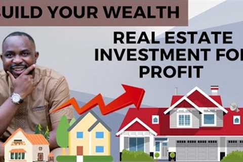 How to Invest in Real Estate in 2023| The ultimate beginner’s guide to investing in Real Estate