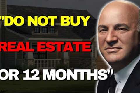 Investing In Real Estate For 2023 Kevin O''Leary | Real Estate Crash