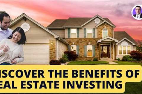 Reasons Why Investing in Real Estate is a MUST!