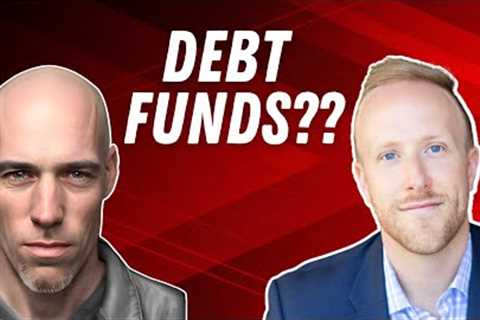 Understanding Debt Real Estate Funds - Ben Fraser