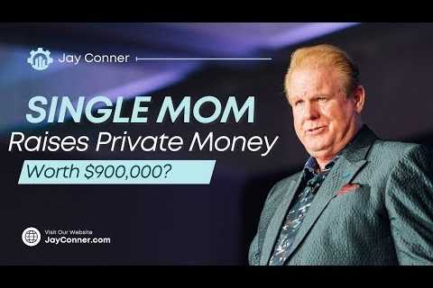Single Mom Raises $900K Of Private Money? | Raising Private Money