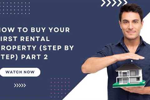 How To Buy Your First Rental Property (Step by Step) Part 2 #investing #rentalproperty #financial