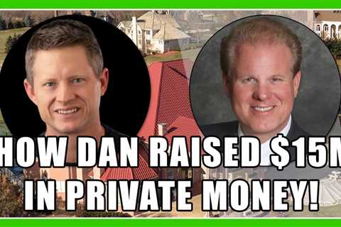 How Dan Lesniak Raised $15 Million In Private Money | Raising Private Money With Jay Conner