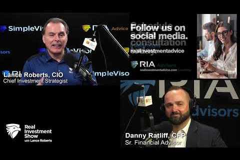 The Real Investment Show (3/29/23): Market Analysis & Personal Finance commentary from RIA..