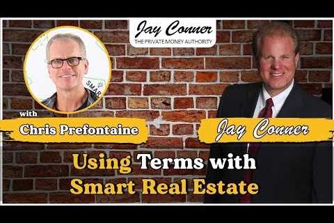 Chris Prefontaine and Using Terms with Smart Real Estate