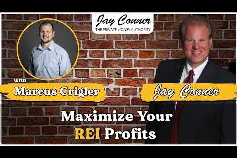 Maximize Your REI Profits with Marcus Crigler