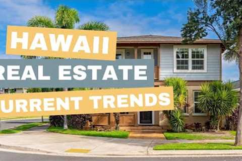 Hawaii Housing Market Shifts | What''s Going On In Hawaii Real Estate Right NOW?