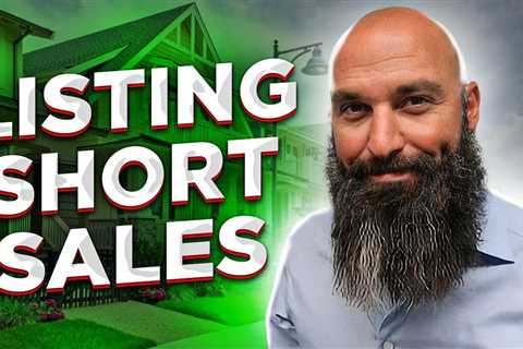 How To List Real Estate Short Sales