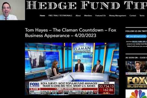 Hedge Fund Tips with Tom Hayes - VideoCast - Episode 183 - April 20, 2023