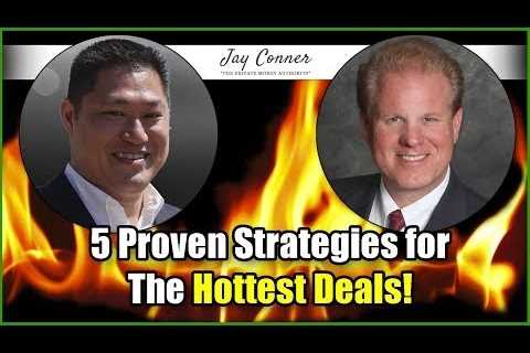 5 Proven Strategies to Find Hot Deals Before Other Real Estate Investors