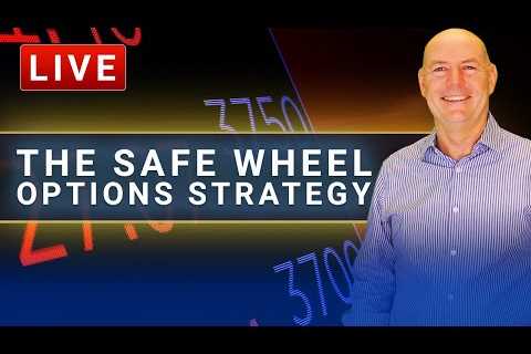 The Proprietary Safe Wheel Strategy (It''s FREE !)