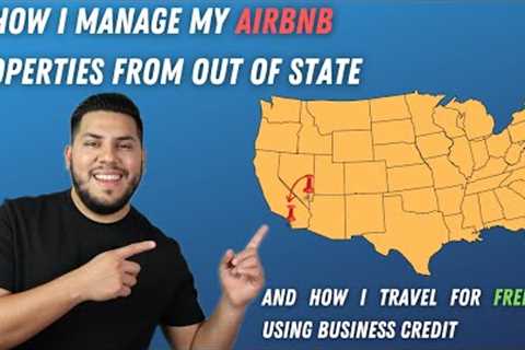 HOW TO MANAGE AN AIRBNB BUSINESS FROM OUT OF STATE | AIRBNB VLOG| BUSINESS TRAVEL HACK