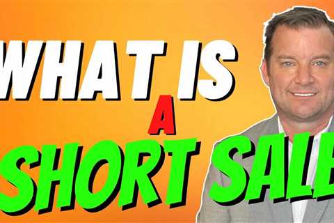 What is a Short Sale? Real Estate Foreclosures #Shorts