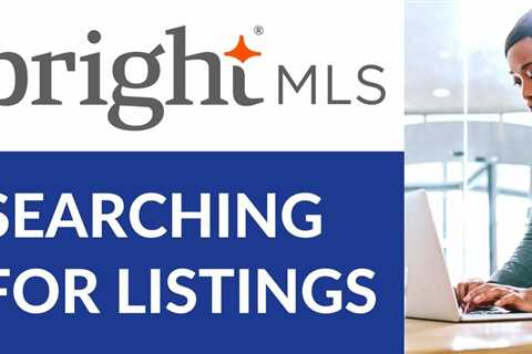 Searching for Listings | Bright MLS