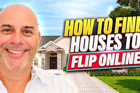 How To Find Houses To Flip Online