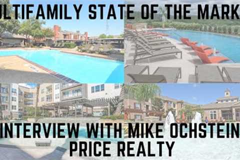State of the Multifamily Market with Mike Ochstein of Price Realty