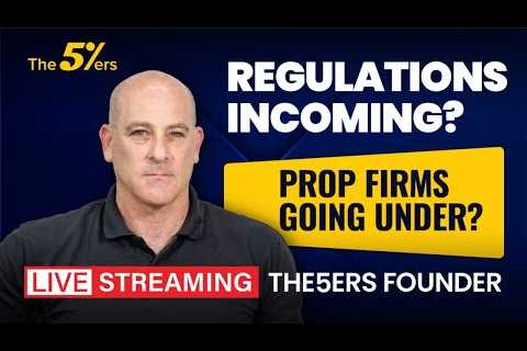 The5ers FOUNDER Addresses Prop Firm Regulations & The Situation With My Forex Funds (MFF)