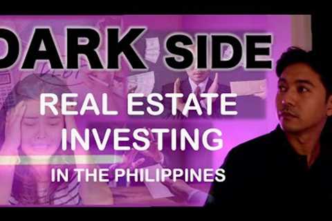 Dark Side of Real Estate Investing in PH