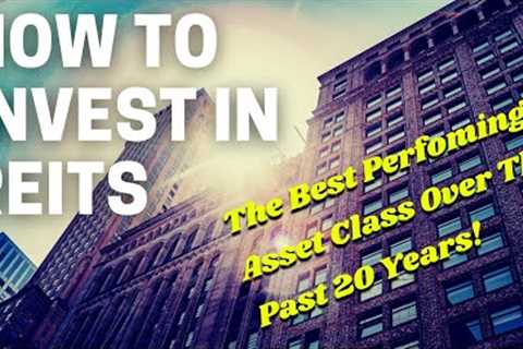 Investing in REITs for Beginners - REIT Investing in 2021 and Beyond