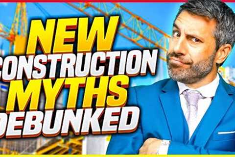 Get Busted! New Construction Myths You Might Believe