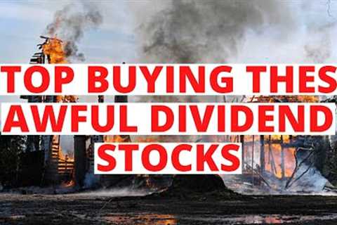 Stop Buying These Popular Dividend Stocks