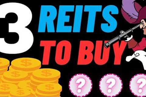 3 Of The Best REITs To Buy Now Before Rates Get Cut! | I''ve Been Buying Them All!