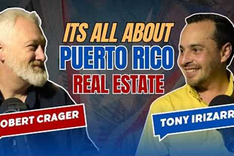 NEW Real Estate PARTNER - Puerto Rico Real Estate Interview with Tony!