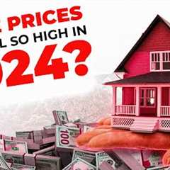 Why Are Home Prices STILL Sky High in 2024? 🏡💸
