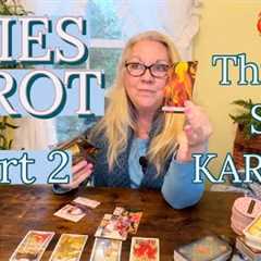 ARIES - Part 2 - Wow, This Is So Karmic!!