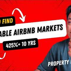 How to Find Profitable Airbnb Markets with 425%+ 10-Year Returns [For Property Investors]