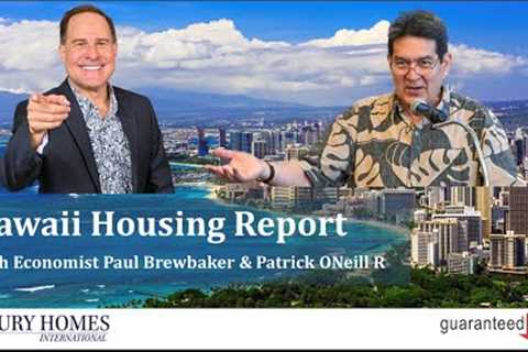 Hawaii Housing Report - Annual Recap w/ economist Paul Brewbaker & Patrick ONeill R. February..