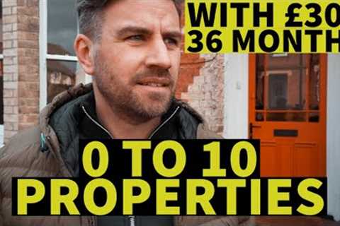 Build A BTL Property Portfolio From 0 to 10 In 3 Years With £30k